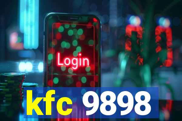 kfc 9898